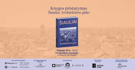 Knygos „Šiauliai. Architektūros gidas“ pristatymas